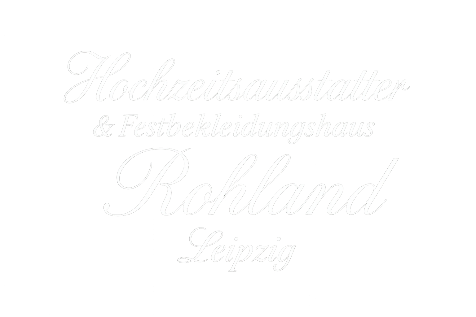 Hochzeizsausstatter & Festbekleidungshaus Rohland Leipzig